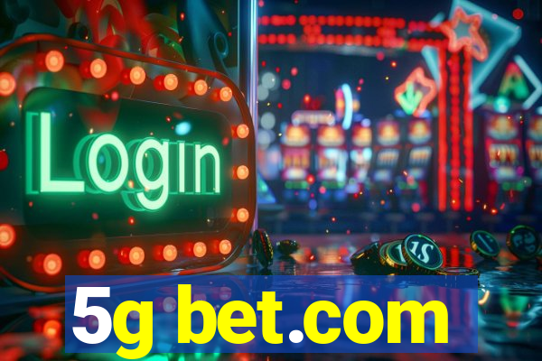 5g bet.com